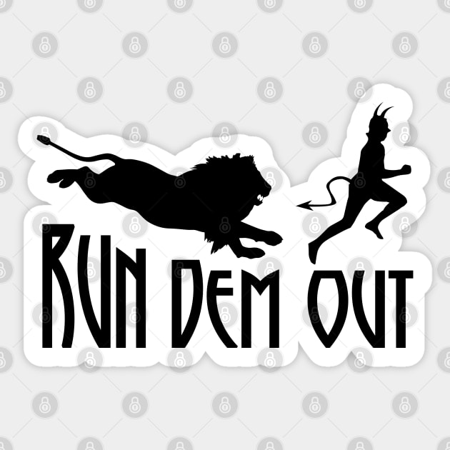 Run Dem Out Sticker by defytees